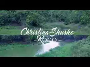 Video: Christina Shusho - Roho